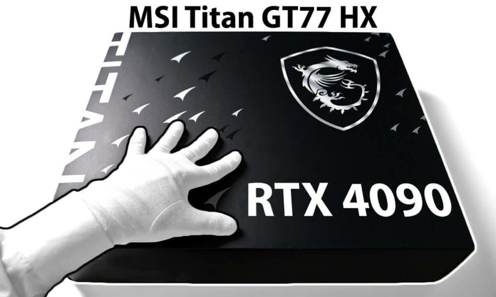 Gaming Laptop 5300 MSI Titan GT77 Unboxing
